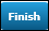 Finish button