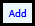 Add button