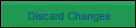 Discard Changes